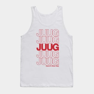 Juug - Have A Nice Day Shirt Tank Top